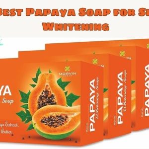 5 Best Papaya Soap for Skin Whitening